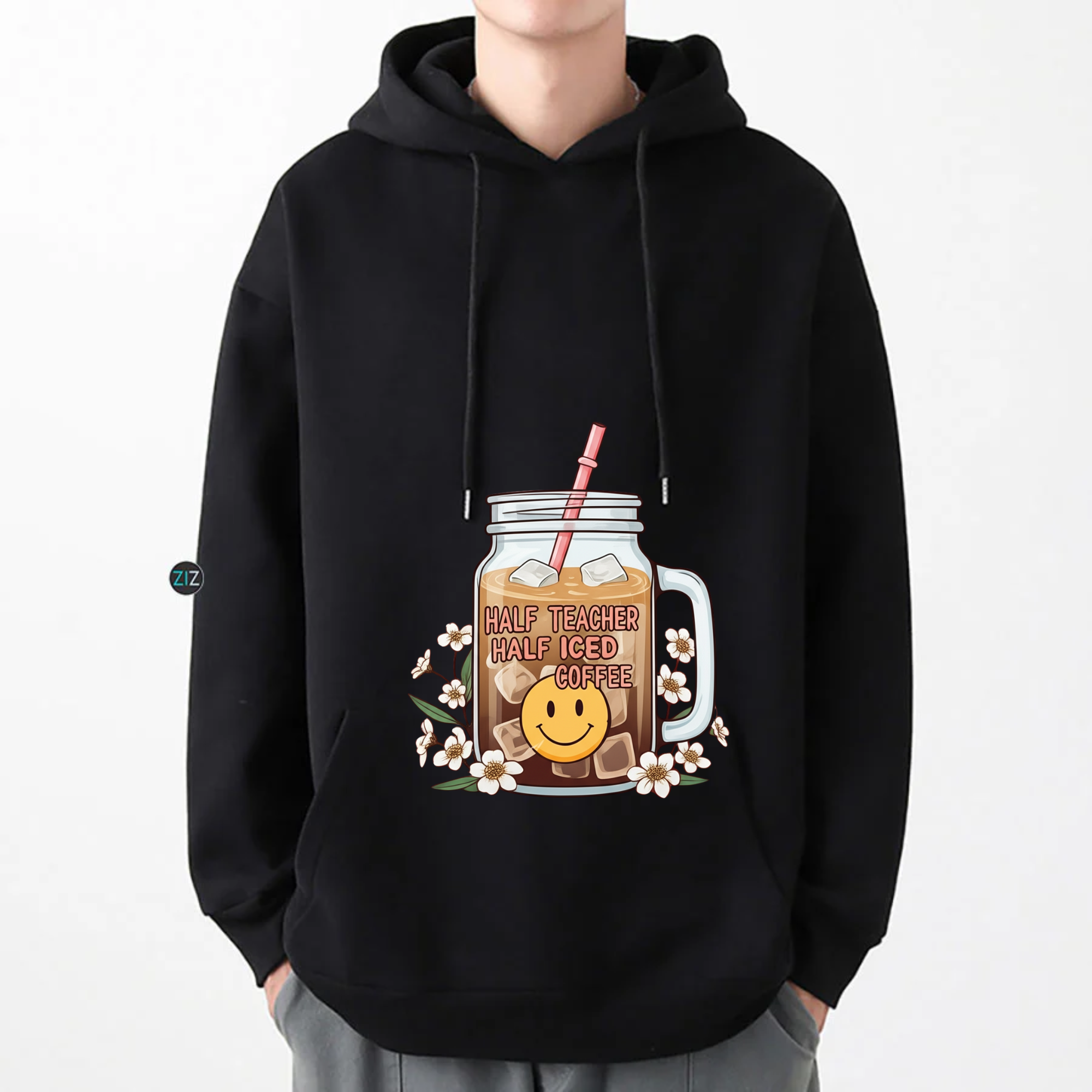Half Teacher, Half Iced Coffee Hoodie